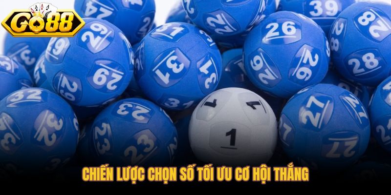 Chiến lược chọn số number game từ cảm tính sang phương pháp có kỷ luật
