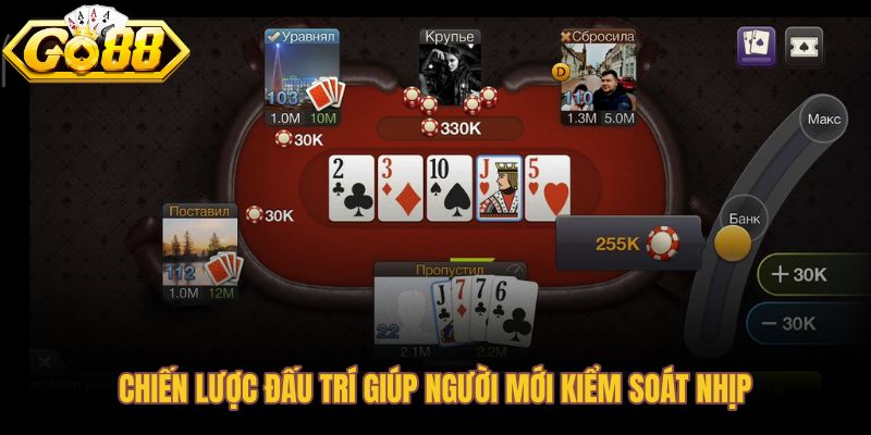 Chiến lược bài poker online cho người mới giữ nhịp cược nhất quán
