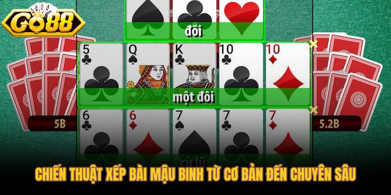 Chiến thuật xếp bài mậu binh cân bằng 3 chi tại Go88