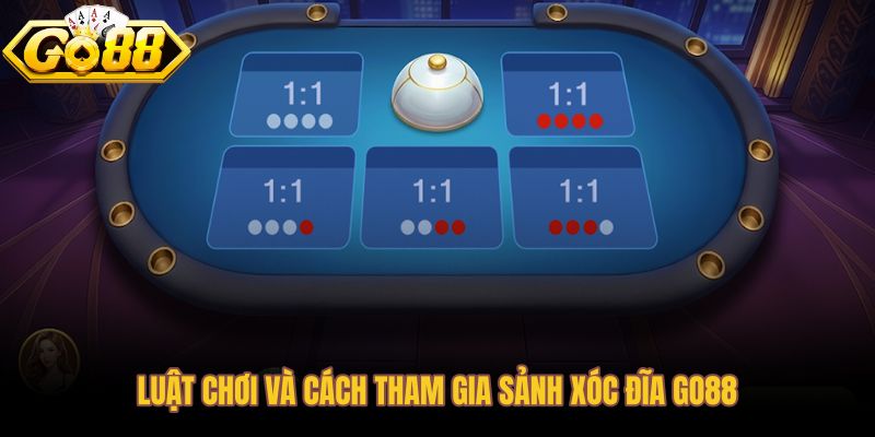 Luật chơi xóc đĩa Go88 với thao tác ngắn gọn dành cho người mới