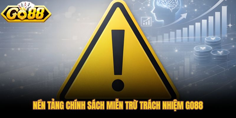 Chính sách miễn trừ trách nhiệm Go88 và phạm vi cam kết dịch vụ