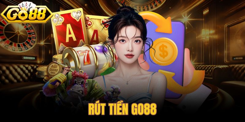 Rút tiền Go88